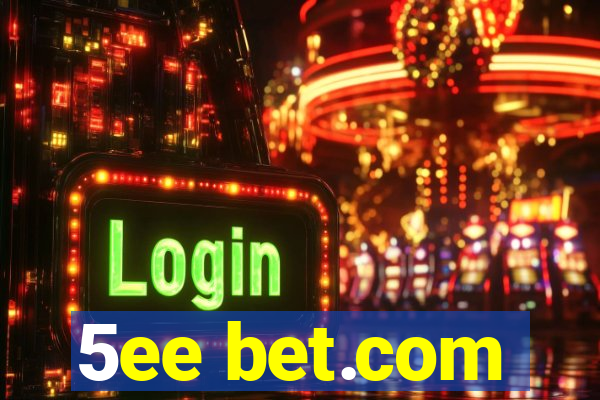 5ee bet.com